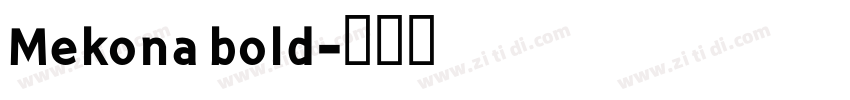 Mekona bold字体转换